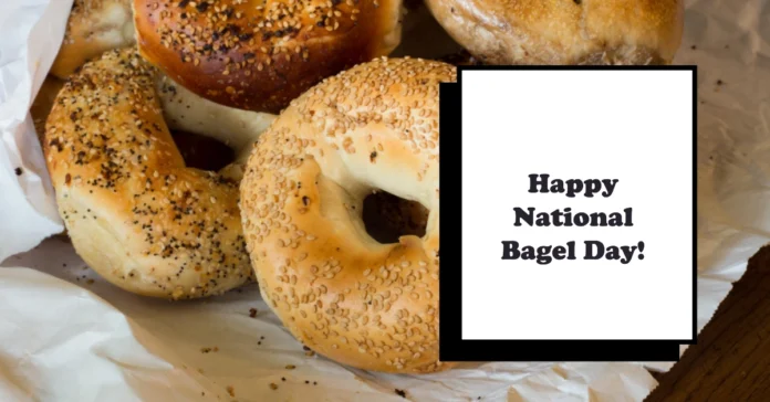 January 15 - National Bagel Day