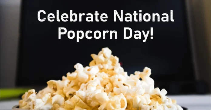 January 19 - National Popcorn Day