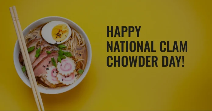 February 25 - National Clam Chowder Day