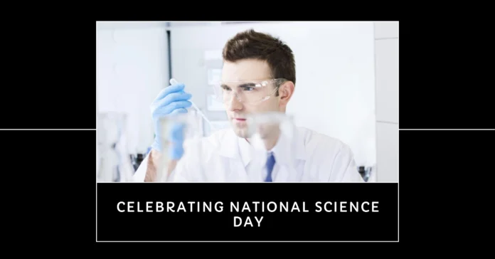 February 28 - National Science Day (India)