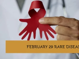 February 29 - (leap years only) Rare Disease Day