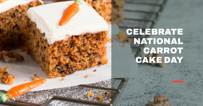 February 3 - National Carrot Cake Day