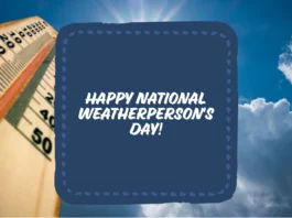 February 5 - National Weatherperson's Day
