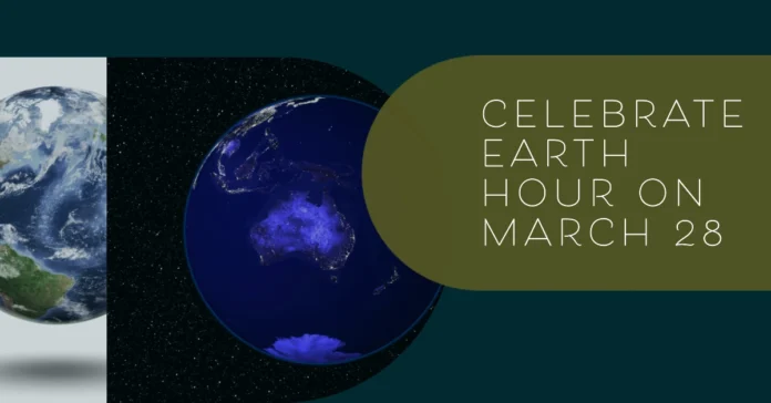 March 28 - Earth Hour