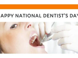 March 6 - National Dentist's Day