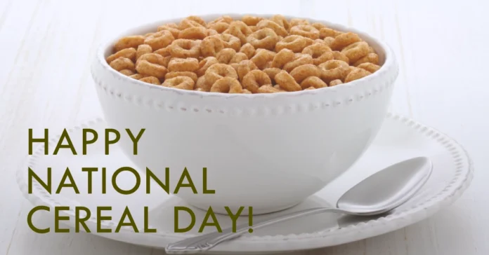 March 7 - National Cereal Day