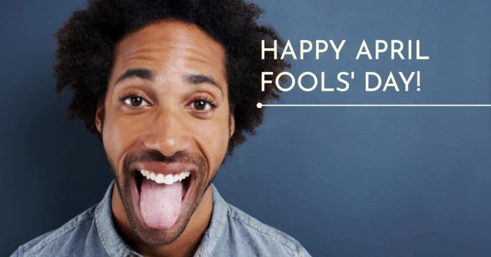 April 1 - April Fools' Day