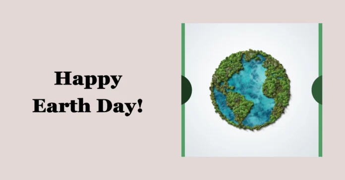 April 22 - Earth Day