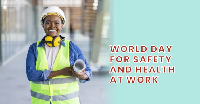 April 28 - World Day for Safety and Health at Work