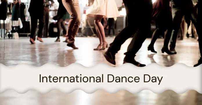 April 29 - International Dance Day