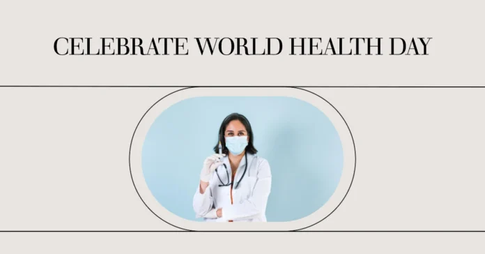 April 7 - World Health Day