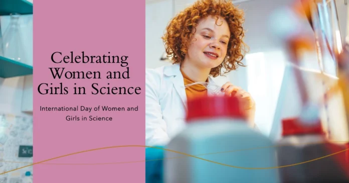 February 11 - International Day of Women and Girls in Science