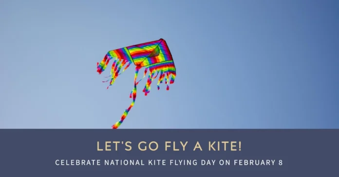 February 8 - National Kite Flying Day