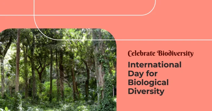 May 22 - International Day for Biological Diversity