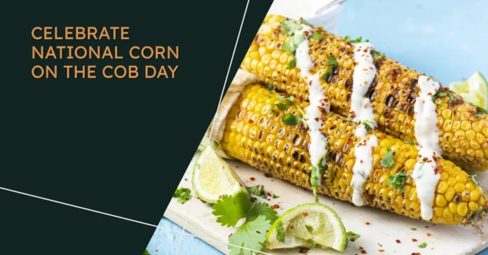 June 11 - National Corn on the Cob Day