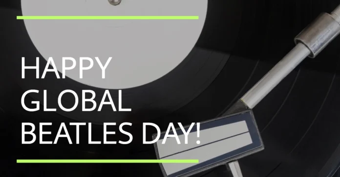 June 25 - Global Beatles Day