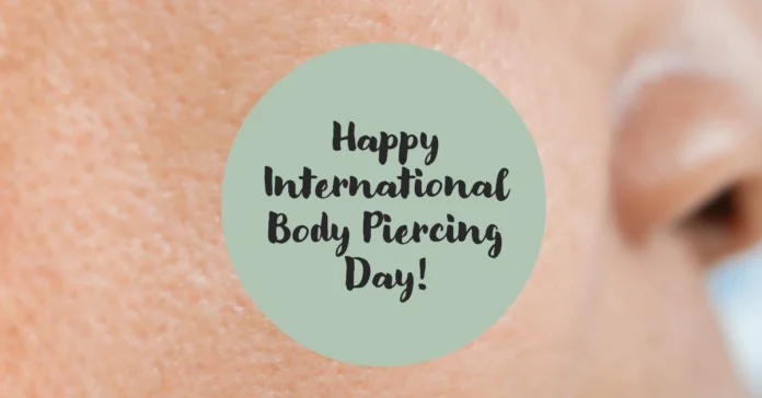 June 28 - International Body Piercing Day