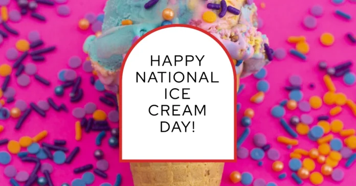 July 19 - National Ice Cream Day