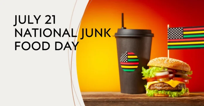 July 21 - National Junk Food Day