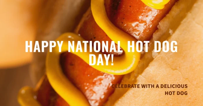 July 23 - National Hot Dog Day