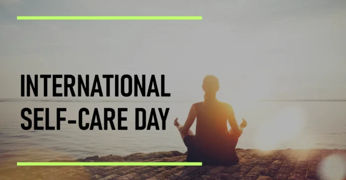 July 24 - International Self-Care Day