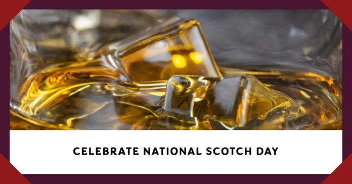 July 27 - National Scotch Day