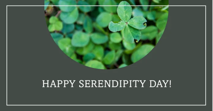 August 18 - Serendipity Day