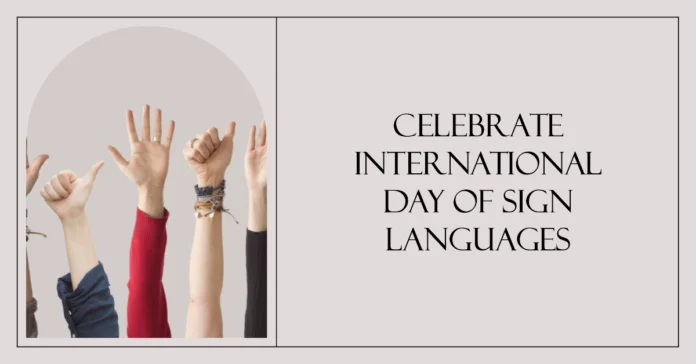 September 23 - International Day of Sign Languages