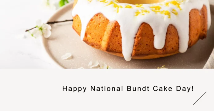 November 15 - National Bundt Cake Day