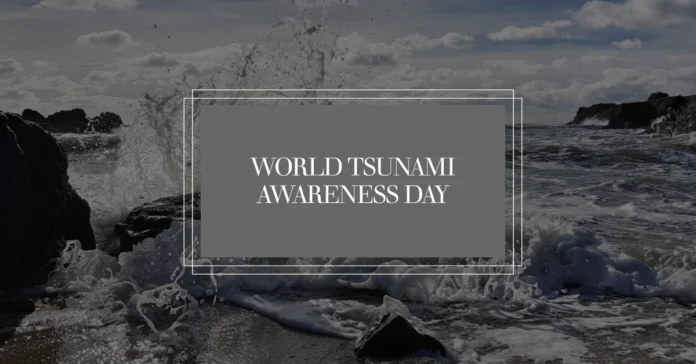 November 5 - World Tsunami Awareness Day