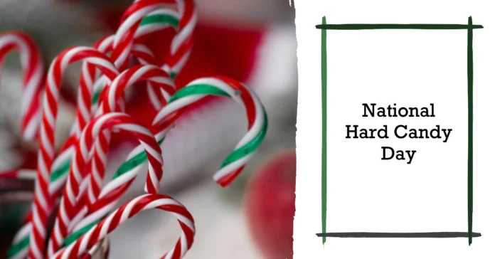 December 19 - National Hard Candy Day