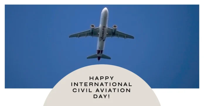 December 6 - International Civil Aviation Day